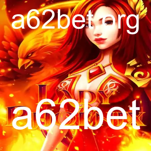 LadyPhoenix: Aventuras e Estratégias no Mundo de A62bet